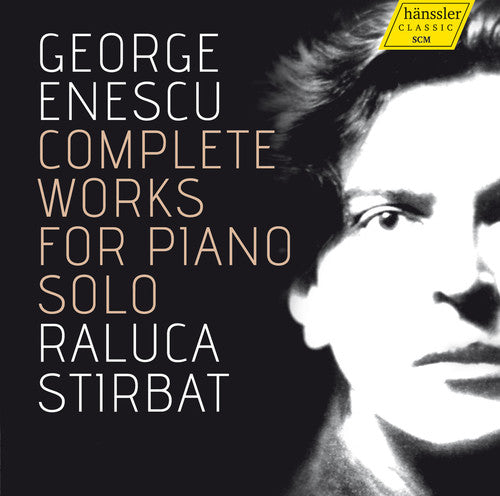 the album cover for Enescu / Raluca Stirbat - Complete Works for Piano Solo