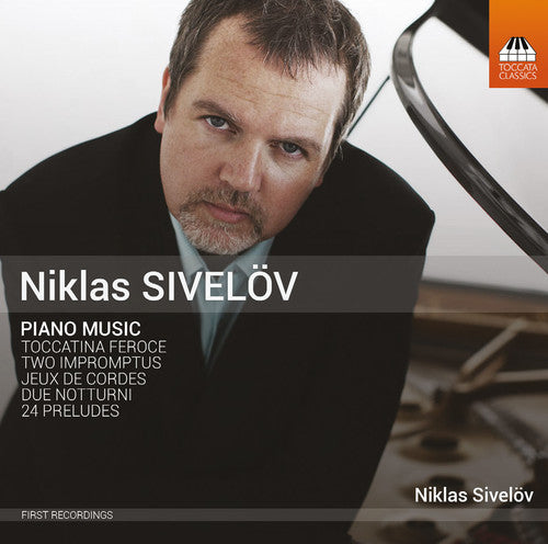 the album cover for Sivelov / Niklas Sivelov - Piano Music