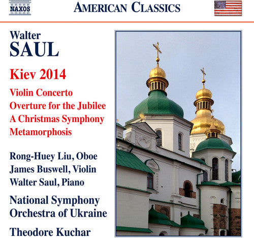 the album cover for Saul / Liu / National Symphony Orch Of Ukraine - Orchestral Works