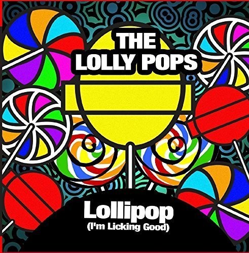 Lolly Pops - Lollipop (i'm Licking Good) - Music CD
