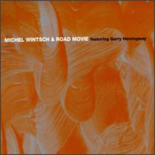 the album cover for Michel Wintsch / Hemingway,Gerry - Road Movie