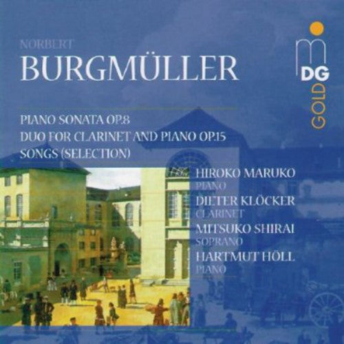 the album cover for N. Burgmuller - Piano Sonata, Duo for Clarinet & Piano, Songs