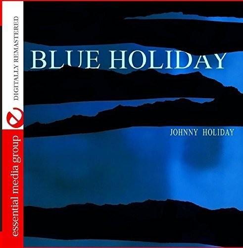 the album cover for Johnny Holiday - Blue Holiday