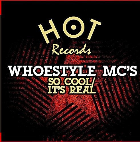 Whoestyle Mc's - So Cool / It's Real - Music CD
