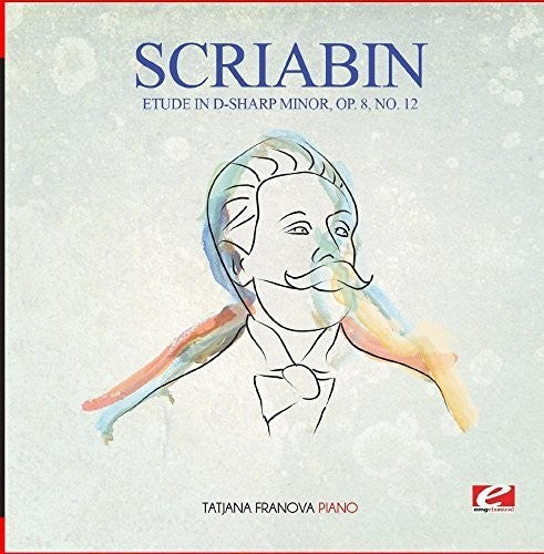 Scriabin - Etude In D-sharp Minor Op. 8 No. 12 - Music CD