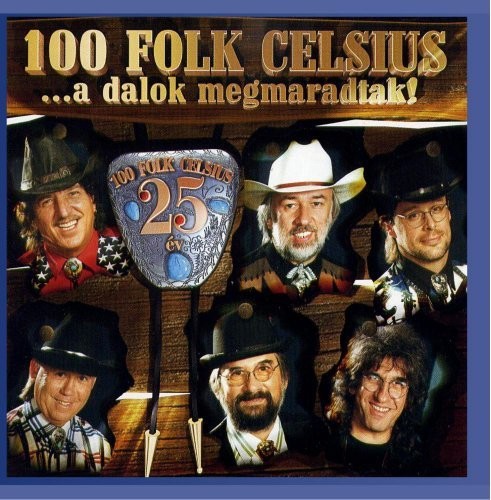 100 Folk Celsius - Dalok Megmaradtak - Music CD