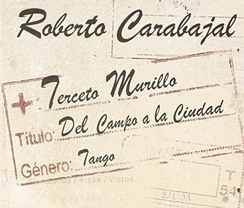 Carabajal,roberto - Terceto Mu - Del Campo A La Ciudad - Music CD