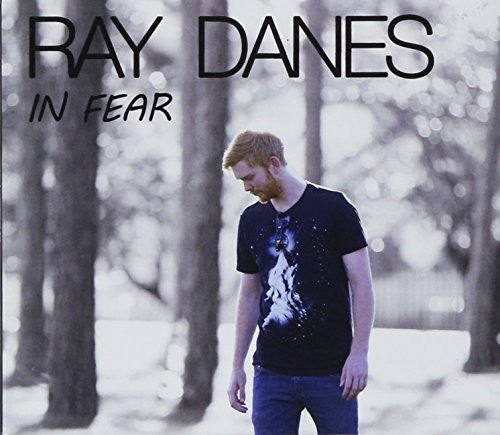 the album cover for Ray Danes - In Fear
