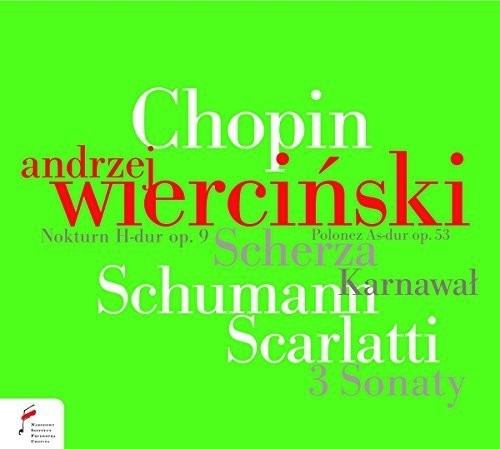Schumann / Scarlatti / Chopin / Wiercinski - Carnaval Sonatas Scherzos - Music CD