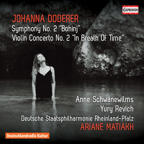 the album cover for Doderer / Deutsche Staatsphilharmonie Rheinland - Johanna Doderer: Symphony No. 2 Bohinj - Violin ConcertoNo. 2 In Breath Of Time