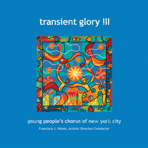Corigliano / Young People's Chorus Of New York - Transient Glory Iii - Music CD