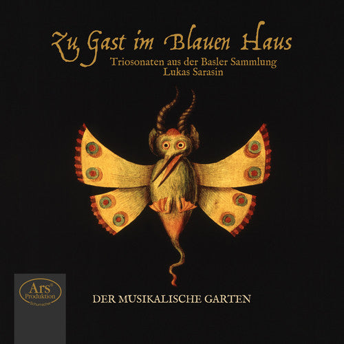 the album cover for J Bach C / Der Musikalische Garten - Zu Gast Im Blauen Haus - Trio Sonatas