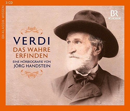 the album cover for Verdi / Wachtveitl / Stockerl / Amberger / Hieden - Verdi: Das Wahre erfinden, Eine Hoerbiografie von Joerg Handstein