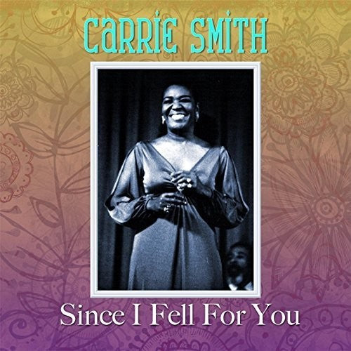 Smith,carrie - Since I Fell For You - Music CD