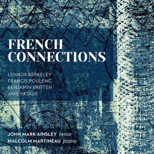 the album cover for John Ainsley Mark & Martineau,Malcolm - French Connections