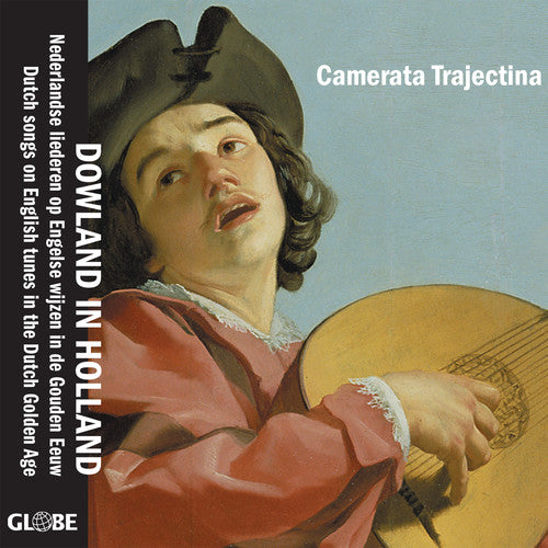 Dowland / Camerata Trajectina - Dowland In Holland - Music CD