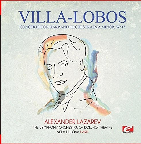 the album cover for The Symphony Orchestra of Bolshoi Theatre - Villa-Lobos: Concerto for Harp and Orchestra in A Minor, W515