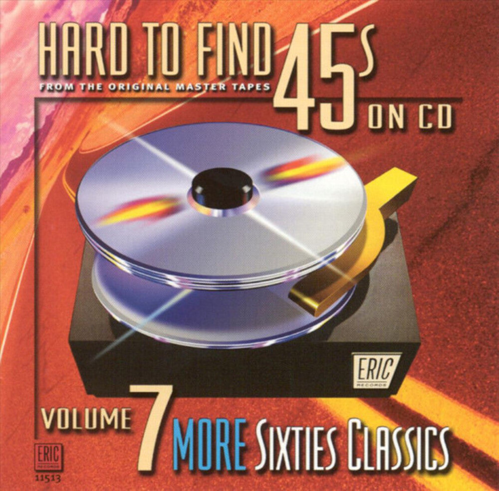 the album cover for Hard To Find 45s On Cd - Hard-To-Find 45's On CD, Vol. 7: 60S Classics
