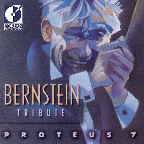 the album cover for Proteus 7 - Bernstein Tribute