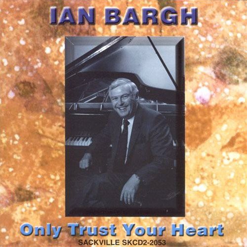 Bargh,ian - Only Trust Your Heart - Music CD