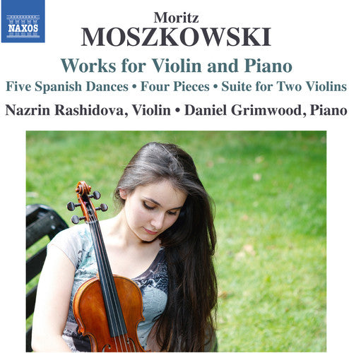 the album cover for Moszkowski / Rashidova / Grimwood - Moszkowski: Works for Violin & Piano