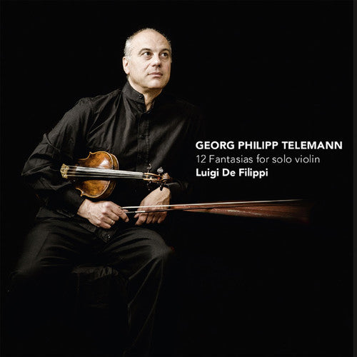 Telemann / De Filippi,luigi - 12 Fantasias For Solo Violin - Music CD