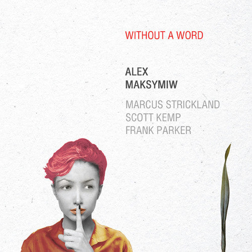Maksymiw,alex - Without A Word - Music CD