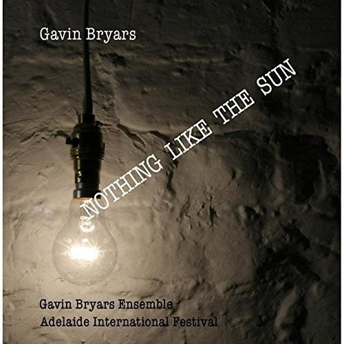 Bryars - Nothing Like The Sun - Music CD