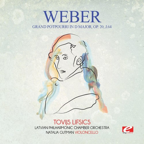 the album cover for Latvian Philharmonic Chamber Orchestra - Weber: Grand potpourri in D Major, Op. 20, J.64