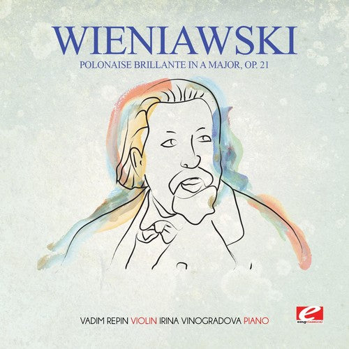 the album cover for Vadim Repin & Nikolai Lugansky - Wieniawski: Polonaise brillante in A Major, Op. 21