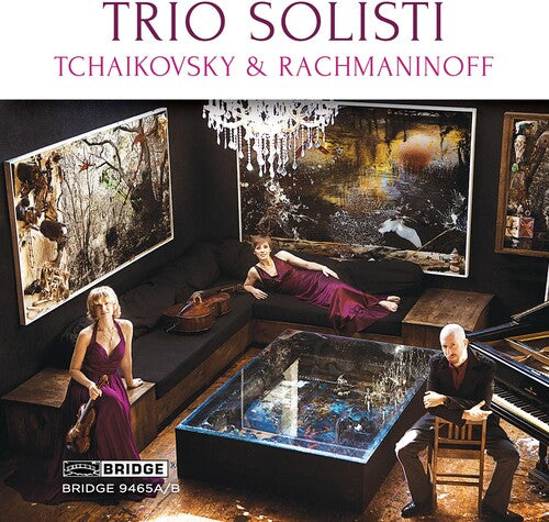 Tchaikovsky / Rachmaninoff - Trio Solisti Plays Tchaikovsky & Rachmaninoff - Music CD