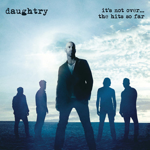 the album cover for Daughtry - It's Not Over...The Hits So Far