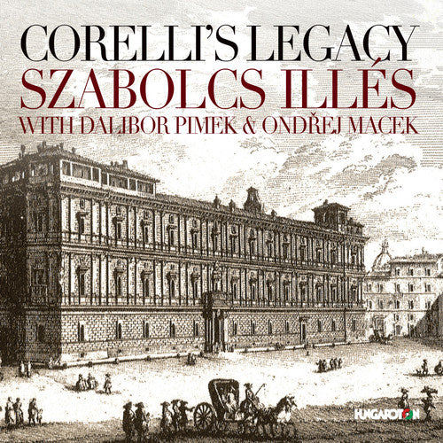 the album cover for Castrucci / Illes / Pimek / Macek - Corelli's Legacy