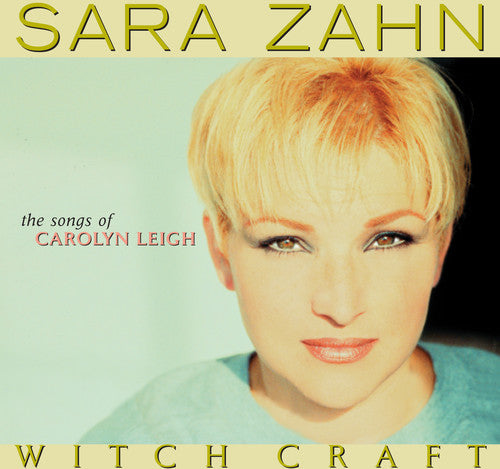 the album cover for Sarah Zahn - Witch Craft: The Songs of Carolyn Leigh