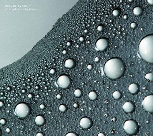Ayres,marvin - Circadian Rhythms - Music CD