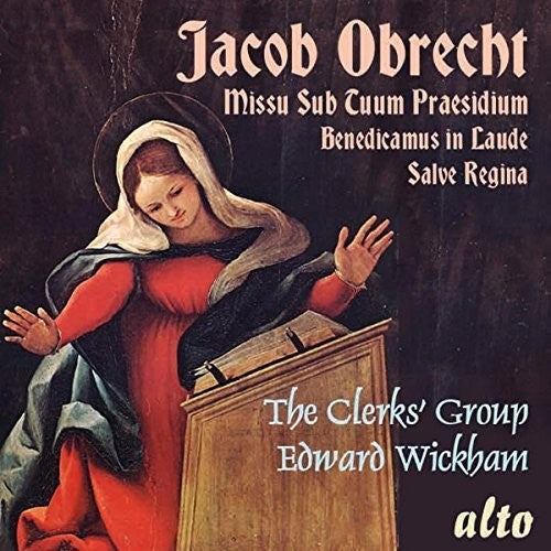 the album cover for Obrecht / Clerks Group / Wickham - OBRECHT: Missa Sub Tuum Praesidium, 5 Motets
