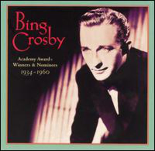 Crosby,bing - Academy Award Winners & Nominees 1934-60 - Music CD