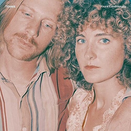 Tennis - Yours Conditionally Vinyl Record