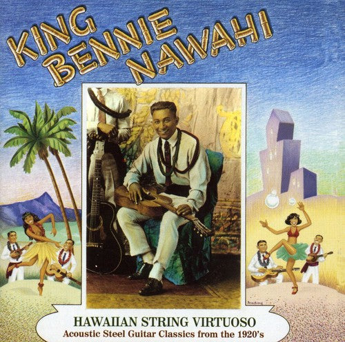 Nawahi,king Bennie - Hawaiian String Virtuoso: Steel Guitar Rec 1920's - Music CD