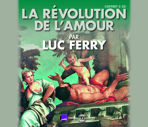 Ferry,luc - La Revolution De L'amour - Music CD