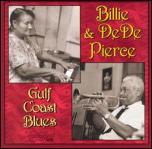 Pierce,billie & De De - Gulf Coast Blues - Music CD