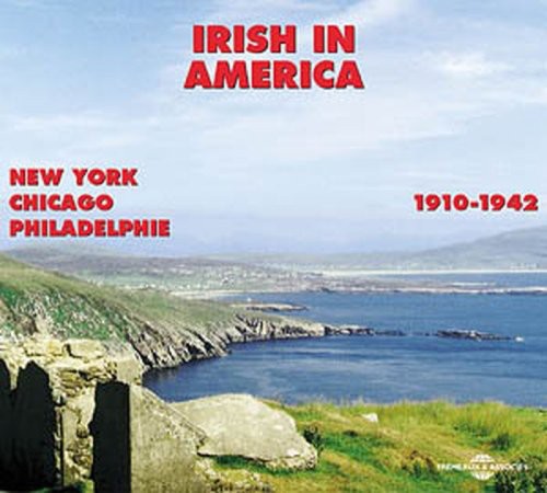 Irish In America: 1910-1942 / Various - Irish In America: 1910-1942 / Various - Music CD
