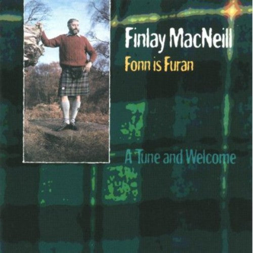 the album cover for Finlay Macneill - Fonn Is Furan a Tune & Welcome