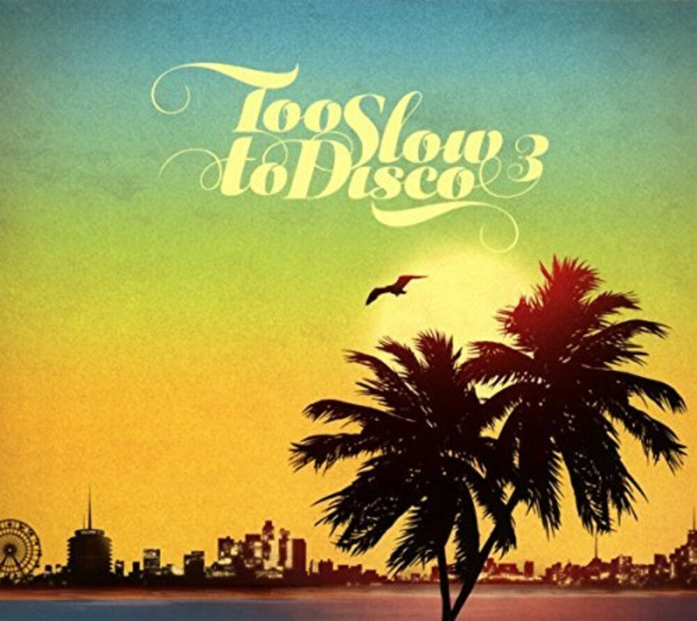 the album cover for Too Slow To Disco Vol 3 / Various Uk - Too Slow To Disco 3 / Various