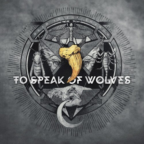 To Speak Of Wolves - Dead In The Shadow - Music CD