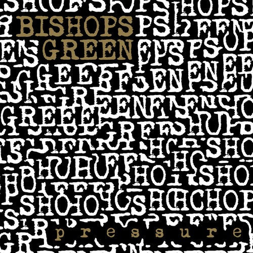 Bishops Green - Pressure Vinyl Record
