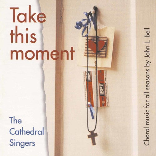 the album cover for Cathedral Singers - Take This Moment