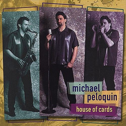 the album cover for Michael Peloquin - House of Cards