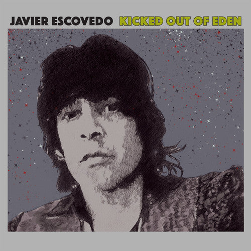Javier Escovedo - Kicked Out of Eden Vinyl Record