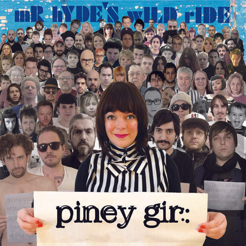 Piney Gir - Mr. Hyde's Wild Ride Vinyl Record